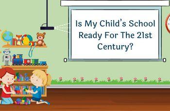  Are schools ready for the 21st Century?